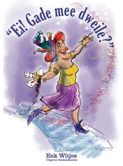 Boekenindustrie Vof Ei! Gade Mee Dweile - Henk Witjes