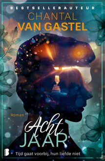 Boekerij Acht jaar - Chantal van Gastel - ebook