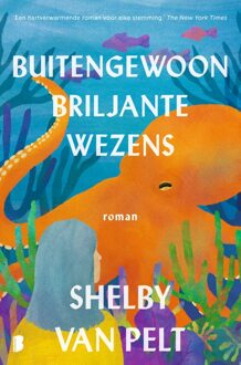 Boekerij Buitengewoon briljante wezens - Shelby Van Pelt - ebook