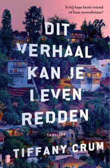 Boekerij Dit verhaal kan je leven redden - Tiffany Crum - ebook