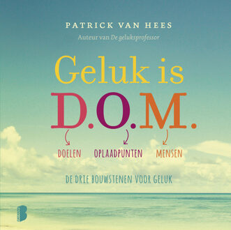Boekerij Geluk is D.O.M. - eBook Patrick van Hees (9402307567)