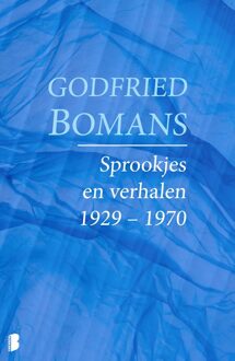 Boekerij Sprookjes en verhalen 1929 - 1970 - eBook Godfried Bomans (9460233465)