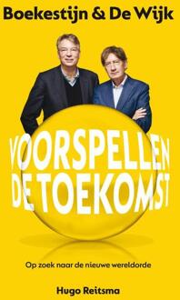 Boekestijn & De Wijk Voorspellen De Toekomst - Hugo Reitsma