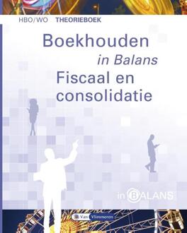 Boekhouden in Balans - Fiscaal en Consolidatie - Boek Henk Fuchs (9462871795)