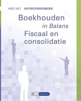 Boekhouden in Balans - Fiscaal en Consolidatie - Boek Sarina van Vlimmeren (9462871817)