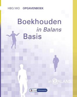 Boekhouden in Balans / hbo/wo Opgavenboek / Basis - Boek Sarina van Vlimmeren (9462870853)