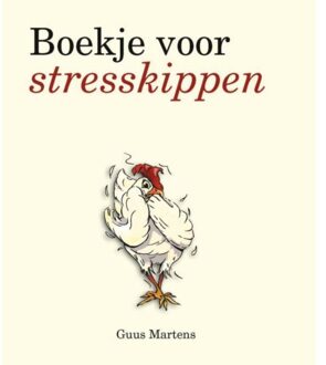 Boekje voor stresskippen - Boek Guus Martens (9000326559)