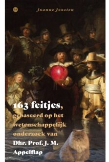 Boekscout 163 Feitjes, Gebaseerd Op Het Wetenschappelijk Onderzoek Van Dhr. Prof. J. M. Appelflap - Joanne Joosten