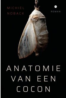 Boekscout Anatomie Van Een Cocon - Michiel Noback