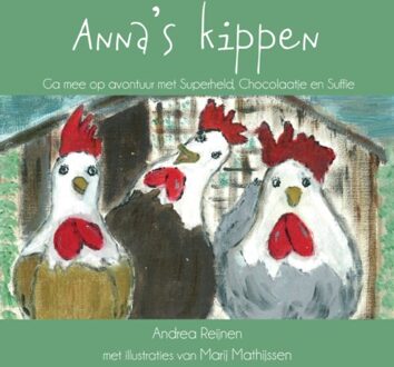 Boekscout Anna's Kippen - Andrea Reijnen