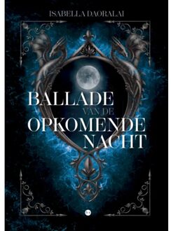 Boekscout Ballade Van De Opkomende Nacht - Isabella Daoralai
