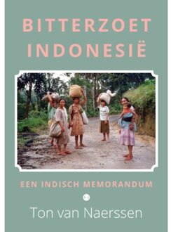 Boekscout Bitterzoet Indonesië - Ton van Naerssen