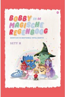Boekscout Bobby En De Magische Regenboog - Sety H