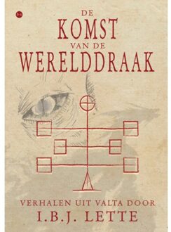 Boekscout De Komst Van De Werelddraak - I.B.J. Lette