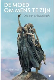 Boekscout De Moed Om Mens Te Zijn - Danny Van De Velde