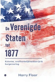 Boekscout De Verenigde Staten Tot 1877 - Harry Floor