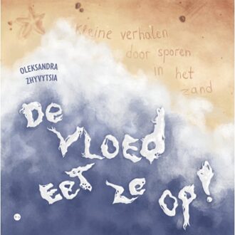 Boekscout De Vloed Eet Ze Op! - Oleksandra Zhyvytsia