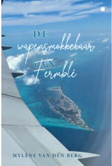 Boekscout De Wapensmokkelaar Van Fermblé - Mylène van den Berg