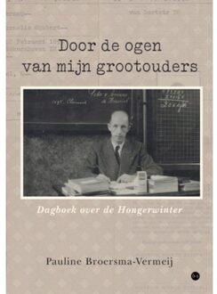 Boekscout Door De Ogen Van Mijn Grootouders - Pauline Broersma-Vermeij