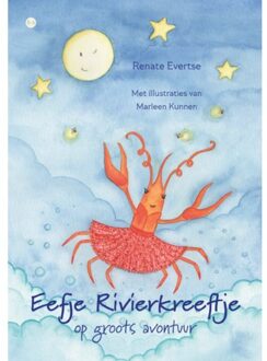 Boekscout Eefje Rivierkreeftje Op Groots Avontuur - Renate Evertse