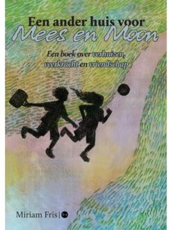 Boekscout Een Ander Huis Voor Mees En Moon - Miriam Fris