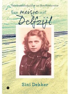 Boekscout Een Meisje Uit Delfzijl - Sini Dekker