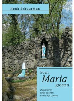 Boekscout Even Maria Groeten - Henk Schuurman