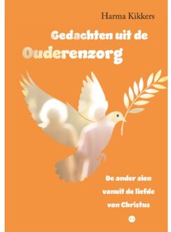 Boekscout Gedachten Uit De Ouderenzorg - Harma Kikkers