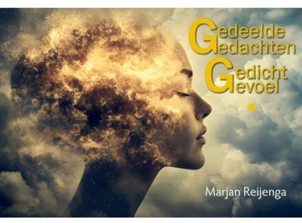 Boekscout Gedeelde Gedachten, Gedicht Gevoel - Marjan Reijenga