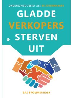 Boekscout Gladde Verkopers Sterven Uit - Bas Krommenhoek