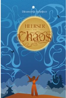 Boekscout Heerser Van Chaos - Dieuwertje Schrijver