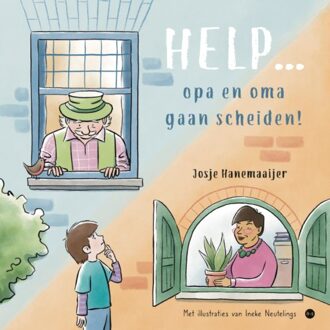 Boekscout Help... Opa En Oma Gaan Scheiden! - Josje Hanemaaijer