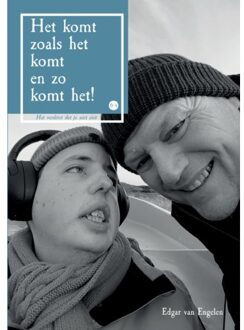 Boekscout Het Komt Zoals Het Komt En Zo Komt Het! - Edgar van Engelen