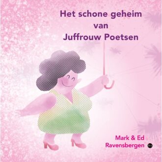 Boekscout Het Schone Geheim Van Juffrouw Poetsen - Tekst: Mark Ravensbergen - Illus