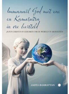Boekscout Immanuël God Met Ons En Kamasutra In Ere Hersteld - Amita Ramrattan