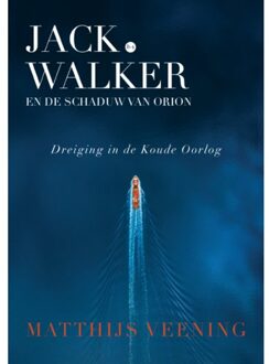 Boekscout Jack Walker En De Schaduw Van Orion - Matthijs Veening