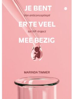 Boekscout Je Bent Er Te Veel Mee Bezig - Marinda Timmer