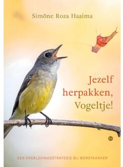 Boekscout Jezelf Herpakken, Vogeltje! - Simöne Roza Haaima