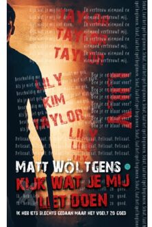 Boekscout Kijk Wat Je Mij Liet Doen - Matt Wöltgens