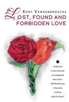 Boekscout Lost, Found And Forbidden Love - Eddy Vandenbroucke