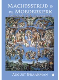 Boekscout Machtsstrijd In De Moederkerk - August Braakman