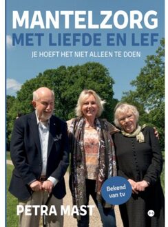 Boekscout Mantelzorg Met Liefde En Lef - Petra Mast