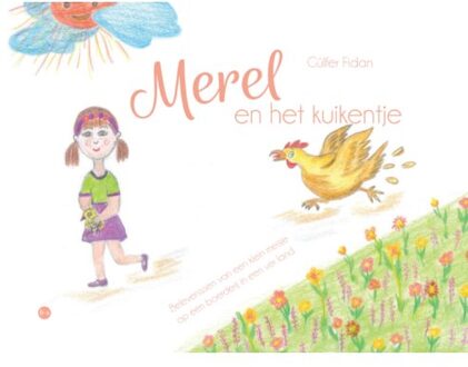 Boekscout Merel En Het Kuikentje - Gülfer Fidan