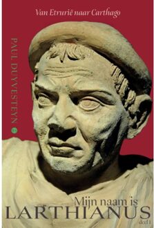 Boekscout Mijn Naam Is Larthianus Deel 1 - Paul Duyvesteyn