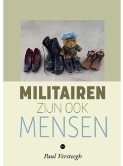 Boekscout Militairen Zijn Ook Mensen - Paul Versteegh