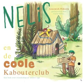 Boekscout Nelis En De Coole Kabouterclub - Annemiek Dijkstra