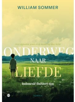 Boekscout Onderweg Naar Liefde - William Sommer