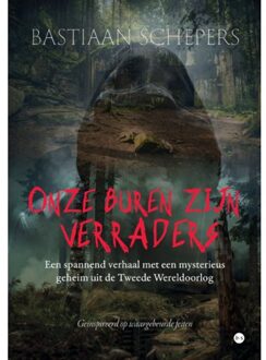 Boekscout Onze Buren Zijn Verraders - Bastiaan Schepers