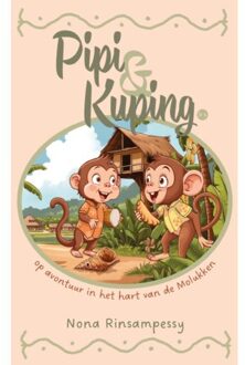Boekscout Pipi & Kuping Op Avontuur In Het Hart Van De Molukken - Nona Rinsampessy