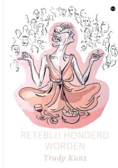 Boekscout Reteblij Honderd Worden - Trudy Kunz